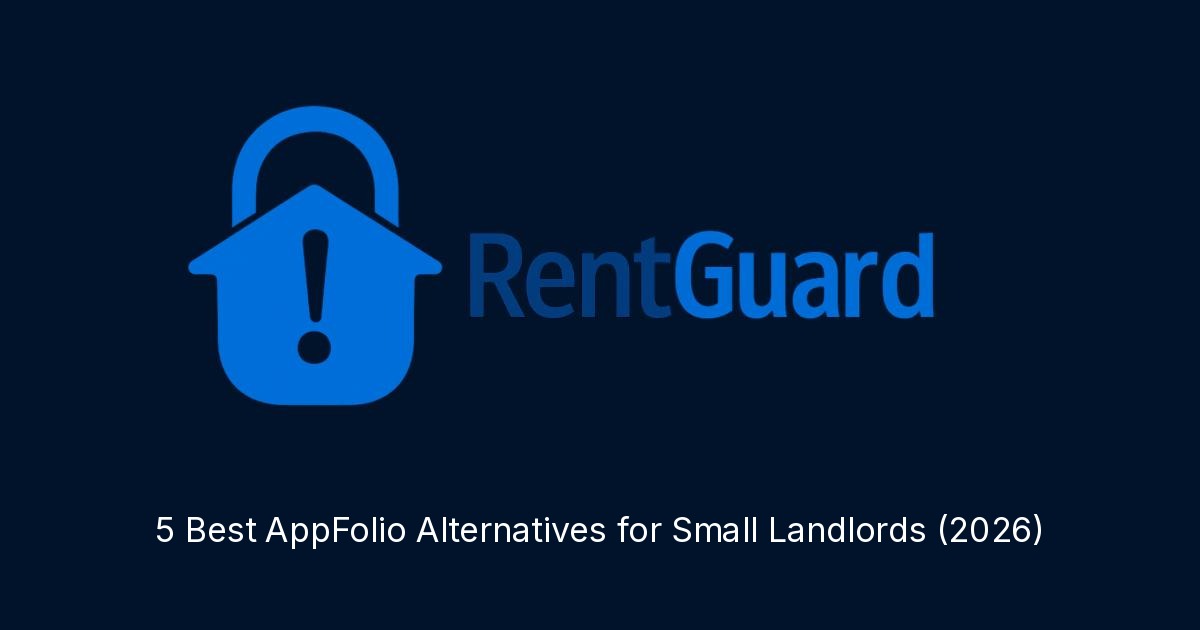 5 Best AppFolio Alternatives for Small Landlords (2026) - RentGuard branded blog cover