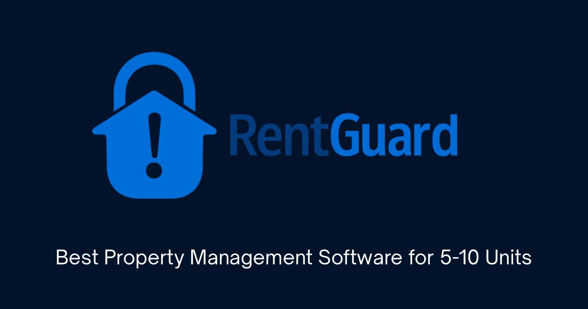 Best Property Management Software for 5-10 Units - RentGuard branded blog cover