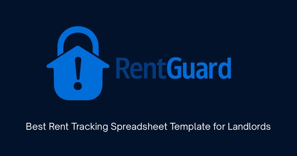 Best Rent Tracking Spreadsheet Template for Landlords - RentGuard branded blog cover