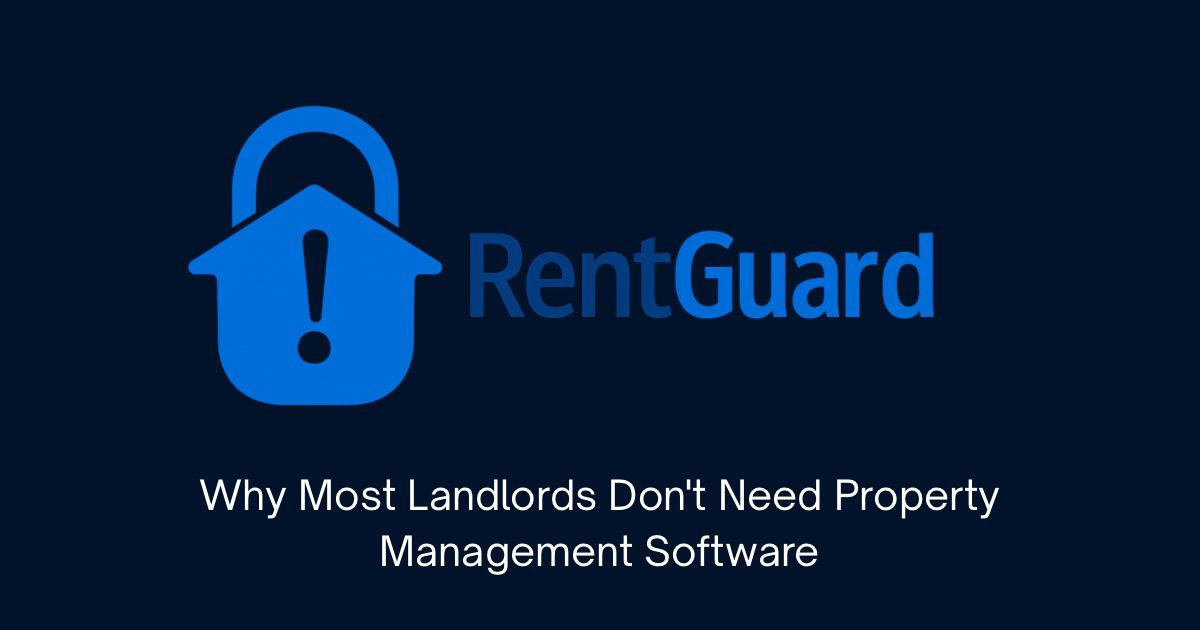 Why Most Landlords Dont Need Property Management Software - RentGuard logo on dark navy background